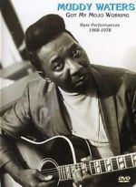 Watch Muddy Waters: Got My Mojo Working Wootly