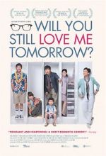 Watch Will You Still Love Me Tomorrow? Wootly