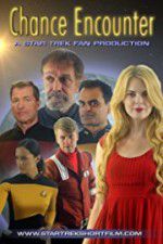 Watch Chance Encounter A Star Trek Fan Film Wootly