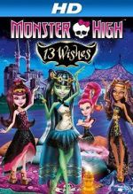 Watch Monster High: 13 Wishes Wootly