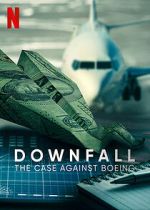 Watch Downfall: The Case Against Boeing Wootly