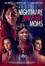 Watch Nightmare Pageant Moms Wootly