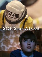 Watch Sons of Atom (Short 2012) Wootly