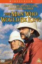 Watch The Man Who Would Be King Wootly