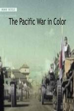 Watch The Pacific War in Color Wootly