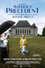 Watch Without Precedent: The Supreme Life of Rosalie Abella Wootly