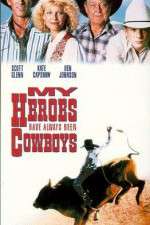 Watch My Heroes Have Always Been Cowboys Wootly