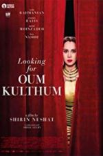 Watch Looking for Oum Kulthum Wootly