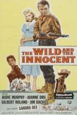 Watch The Wild and the Innocent Wootly