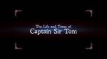 Watch The Life and Times of Captain Sir Tom Wootly