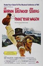 Watch Paint Your Wagon Wootly