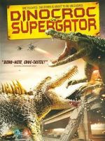 Watch Dinocroc vs. Supergator Wootly