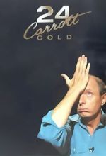 Watch Jasper Carrott: 24 Carrott Gold Wootly