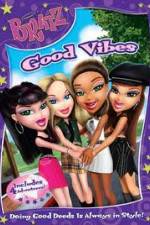 Watch Bratz: Good Vibes Wootly