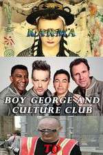 Watch Boy George and Culture Club: Karma to Calamity Wootly