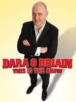 Watch Dara O Briain: This Is the Show Wootly