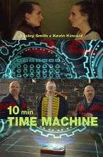 Watch 10 Minute Time Machine (Short 2017) Wootly