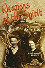 Watch Weapons of the Spirit Wootly