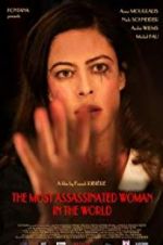 Watch The Most Assassinated Woman in the World Wootly