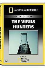 Watch National Geographic: The Virus Hunters Wootly