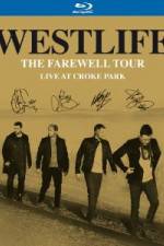 Watch Westlife  The Farewell Tour Live at Croke Park Wootly