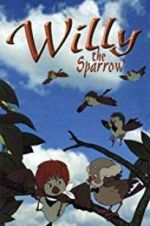 Watch Willy the Sparrow Wootly