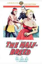 Watch The Half-Breed Wootly