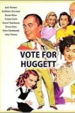 Watch Vote for Huggett Wootly