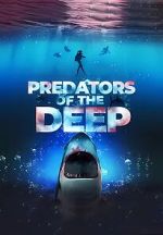 Watch Predators of the Deep: The Hunt for the Lost Four Wootly