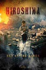 Watch Hiroshima: Out of the Ashes Wootly