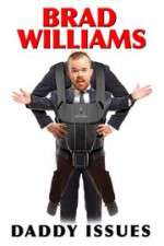 Watch Brad Williams Daddy Issues Wootly