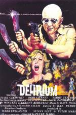 Watch Delirium Wootly