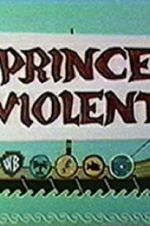 Watch Prince Violent Wootly