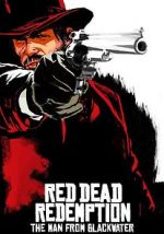 Watch Red Dead Redemption: The Man from Blackwater Wootly