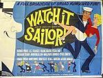 Watch Watch It, Sailor! Wootly