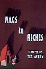 Watch Wags to Riches Wootly