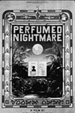 Watch Perfumed Nightmare Wootly