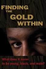 Watch Finding the Gold Within Wootly