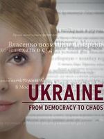 Watch Ukraine: From Democracy to Chaos Wootly