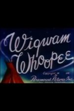 Watch Wigwam Whoopee Wootly