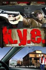 Watch K.Y.E.: Kill Your Enemy Wootly