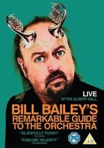 Watch Bill Bailey's Remarkable Guide to the Orchestra Wootly