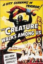 Watch The Creature Walks Among Us Wootly