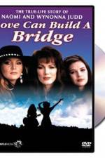 Watch Naomi & Wynonna Love Can Build a Bridge Wootly