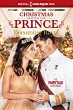 Watch Christmas with a Prince - Becoming Royal Wootly