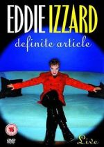 Watch Eddie Izzard: Definite Article Wootly