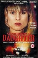 Watch Somebody\'s Daughter Wootly