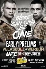 Watch UFC 188 Cain Velasquez vs Fabricio Werdum Early Prelims Wootly