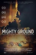 Watch Mighty Ground Wootly