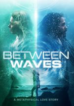 Watch Between Waves Wootly